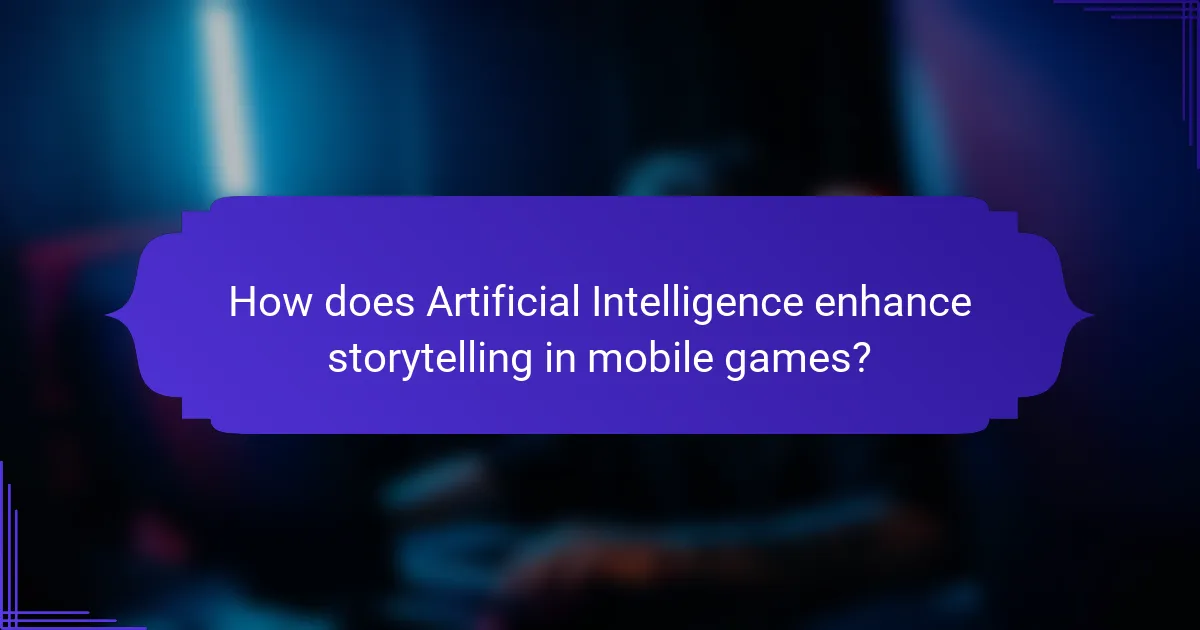 How does Artificial Intelligence enhance storytelling in mobile games?