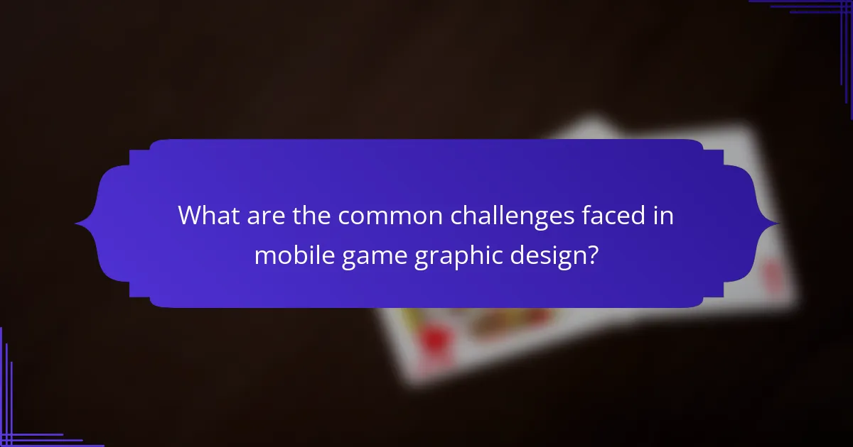 What are the common challenges faced in mobile game graphic design?